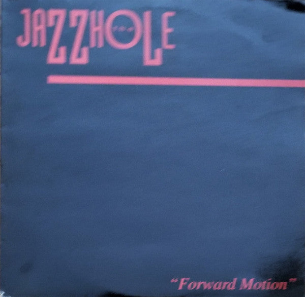 The Jazzhole - Forward Motion (12")