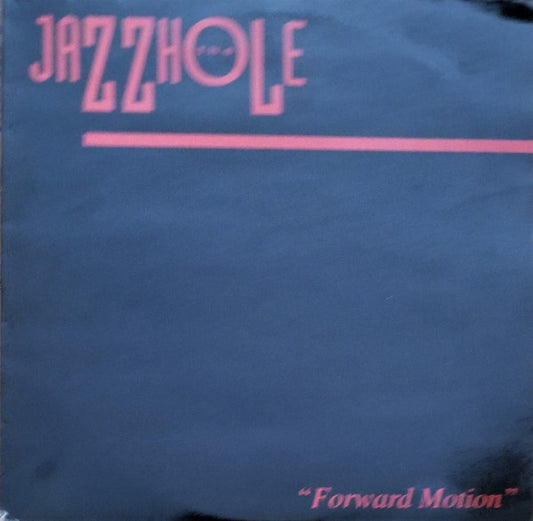 The Jazzhole - Forward Motion (12")