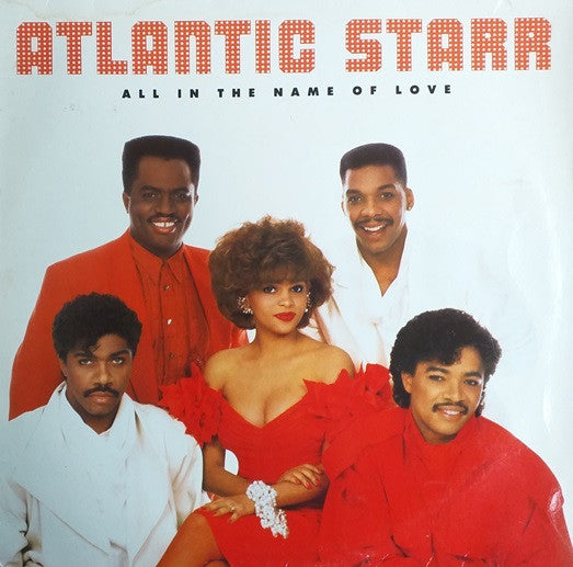 Atlantic Starr - All In The Name Of Love (LP, Album)