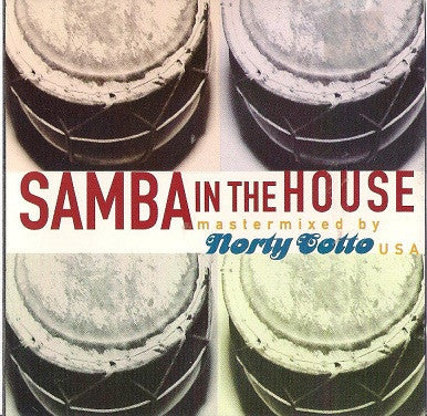 Norty Cotto - Samba In The House (CD, Mixed)