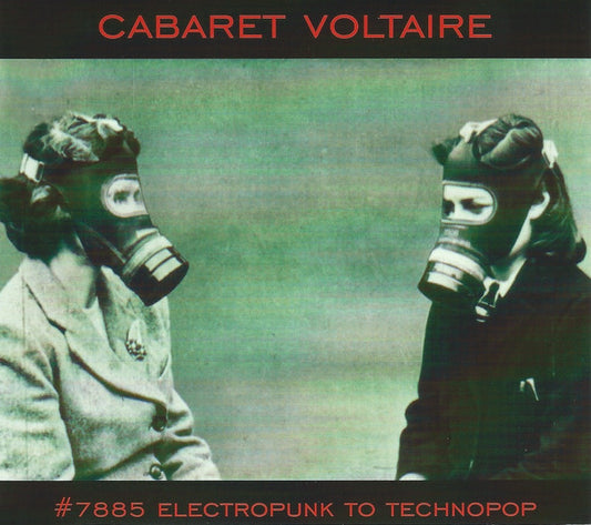 Cabaret Voltaire - #7885 (Electropunk To Technopop 1978 – 1985) (CD, Comp, RM, Gat)