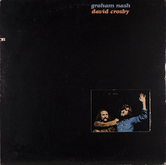 Graham Nash David Crosby* - Graham Nash David Crosby (LP, Album, Tri)