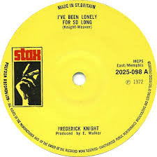 Frederick Knight - I've Been Lonely For So Long (7", Single, Sol)