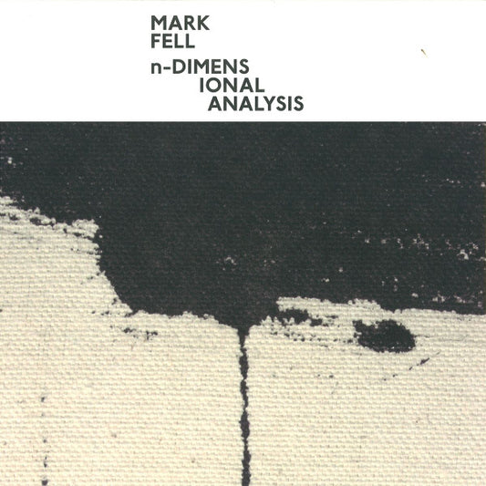 Mark Fell - n-Dimensional Analysis (12")