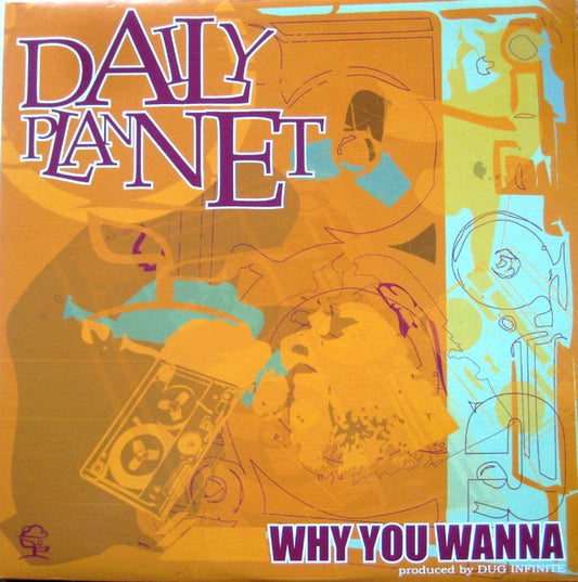 Daily Plannet - Why You Wanna (12")