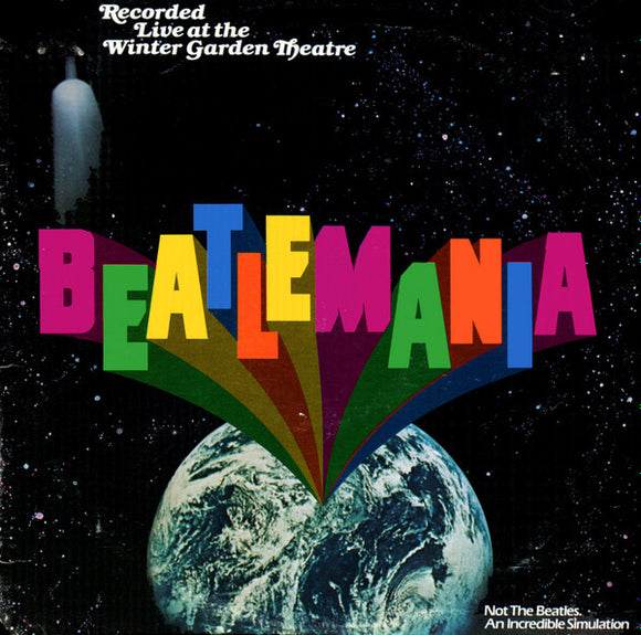 Beatlemania - Beatlemania (Original Cast Album Recorded Live At The Winter Garden Theatre) (2xLP, Album)