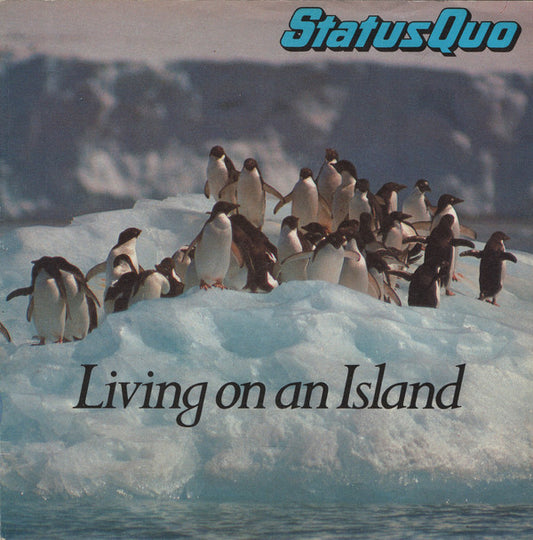 Status Quo - Living On An Island (7", Single, Pic)