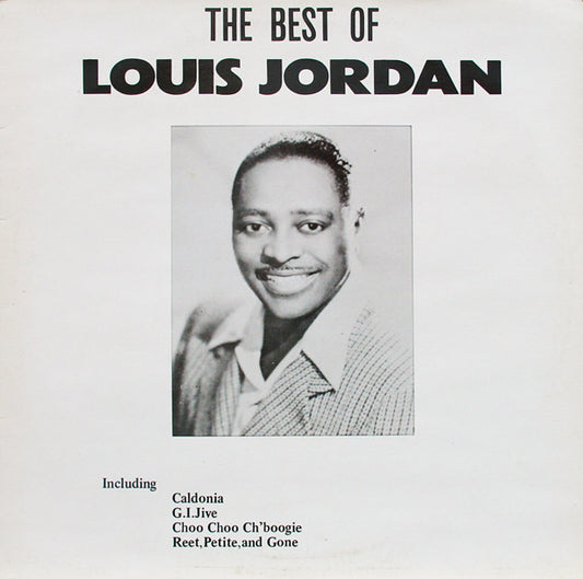 Louis Jordan - The Best Of Louis Jordan (LP, Comp)