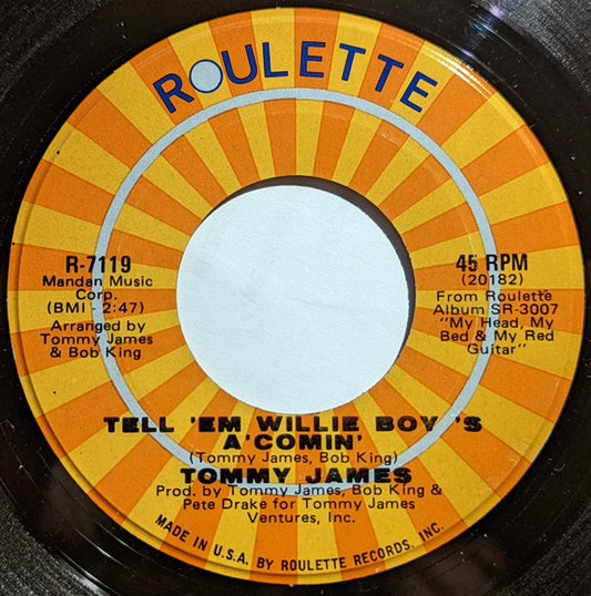 Tommy James - Tell 'Em Willie Boy 'S A'Comin' (7", Single)