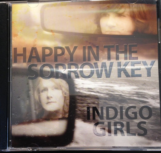 Indigo Girls - Happy In The Sorrow Key (CD, Single)