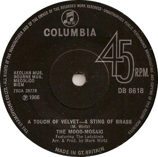 The Mood-Mosaic* - A Touch Of Velvet - A Sting Of Brass (7", Single, RE, Sol)