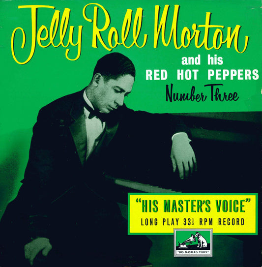 Jelly Roll Morton And His Red Hot Peppers* - Number Three (10", Comp)