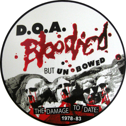 D.O.A. (2) - Bloodied But Unbowed (The Damage To Date: 1978-1983) (LP, Comp, Pic, RE)