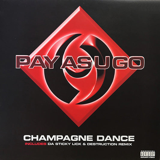 Pay As U Go* - Champagne Dance (12", Maxi)
