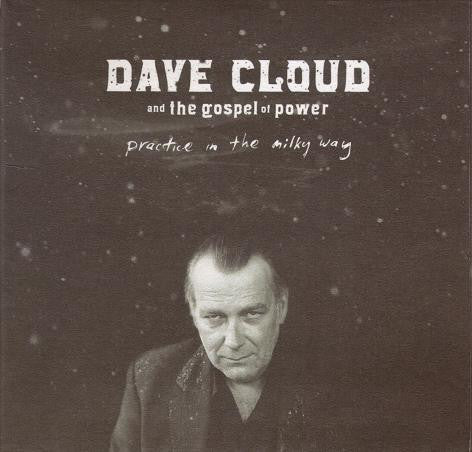 Dave Cloud And The Gospel Of Power - Practice In The Milky Way (CD, Album)