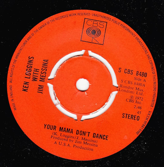 Kenny Loggins With Jim Messina* - Your Mama Don't Dance (7", 4 P)