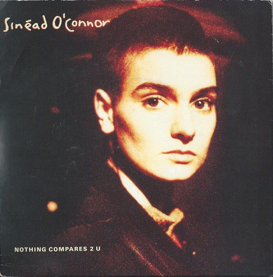 Sinéad O'Connor - Nothing Compares 2 U (7", Single, Bla)