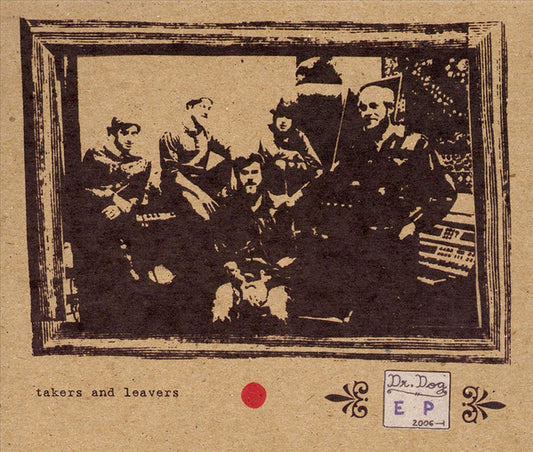 Dr. Dog - Takers And Leavers (CD, EP, Dig)