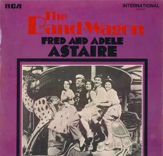 Fred Astaire, Adele Astaire, Leo Reisman And His Orchestra - The Band Wagon (LP)
