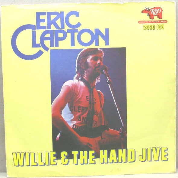 Eric Clapton - Willie And The Hand Jive (7")