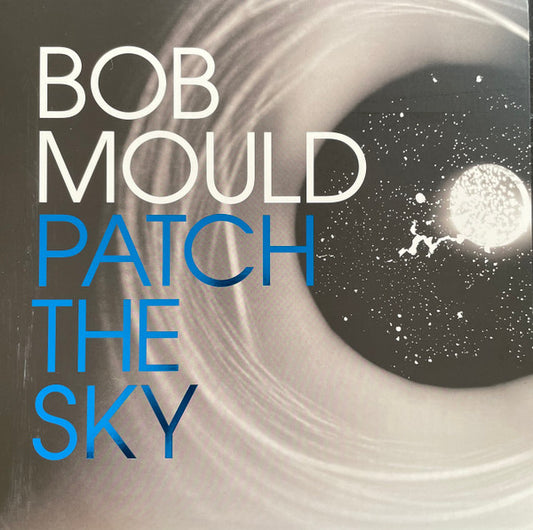 Bob Mould - Patch The Sky (LP, Album)