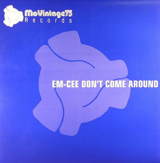 Em-Cee (2) - Don't Come Around (12")