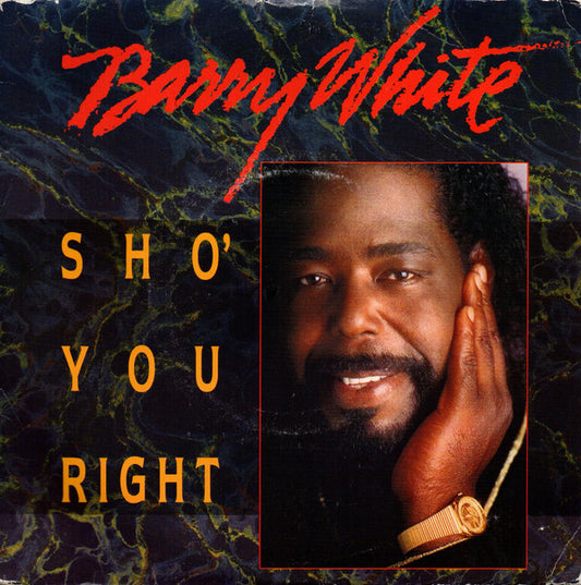 Barry White - Sho' You Right (7", Single)