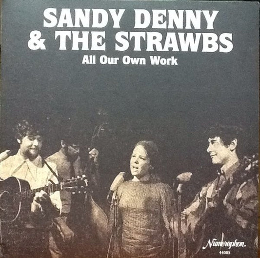 Sandy Denny & The Strawbs* - All Our Own Work  (2xLP, Album, RE, RM, Gat)
