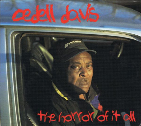 Cedell Davis - The Horror Of It All (CD, Album)