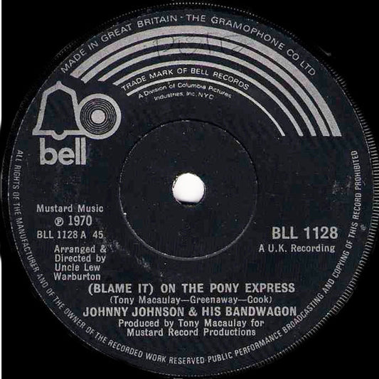 Johnny Johnson & His Bandwagon* - (Blame It) On The Pony Express (7", Single, Sol)
