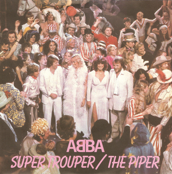 ABBA - Super Trouper / The Piper (7", Single, Inj)