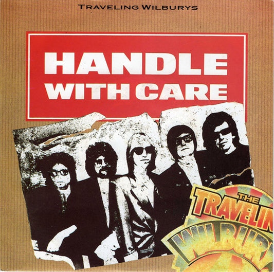 Traveling Wilburys - Handle With Care (7", Single)