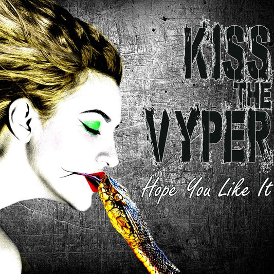Kiss The Vyper - Hope You Like It (CD, Album)