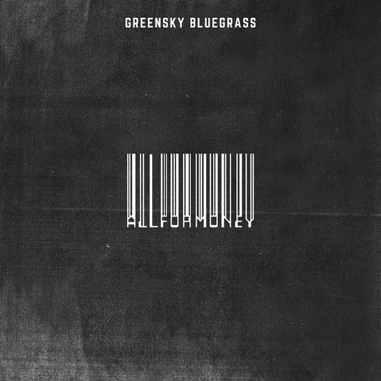 Greensky Bluegrass - All For Money (CD, Album)