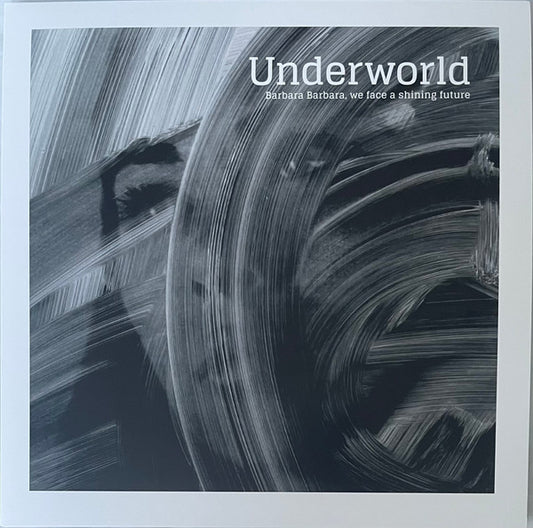 Underworld - Barbara Barbara, We Face A Shining Future (LP, Album, RE, 180)