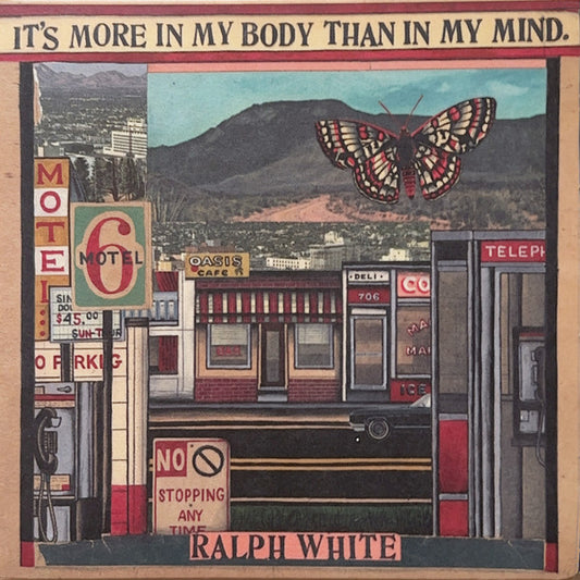 Ralph E. White - It's More In My Body Than In My Mind (CD, Album)