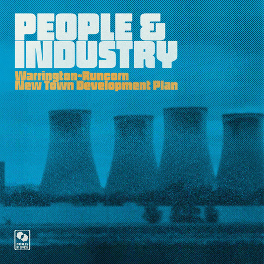 Warrington-Runcorn New Town Development Plan - People & Industry (LP, Album, RE, Blu + 12", Maxi, Single, Blu)