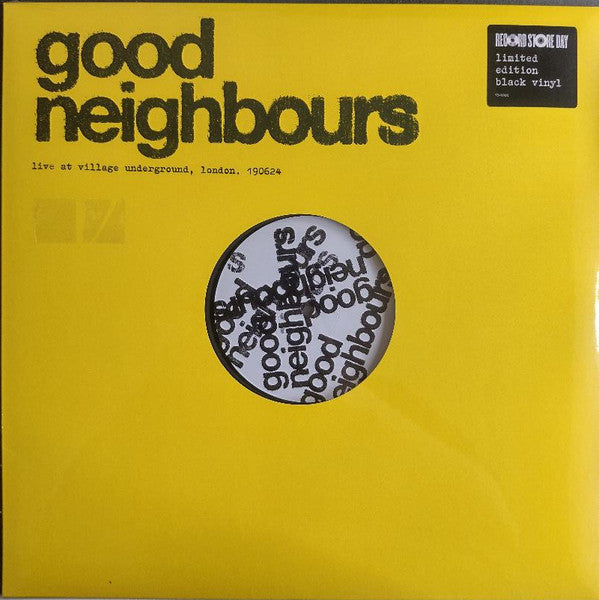 Good Neighbours - Live At Village Underground, London. 190624 (LP, RSD, Ltd)