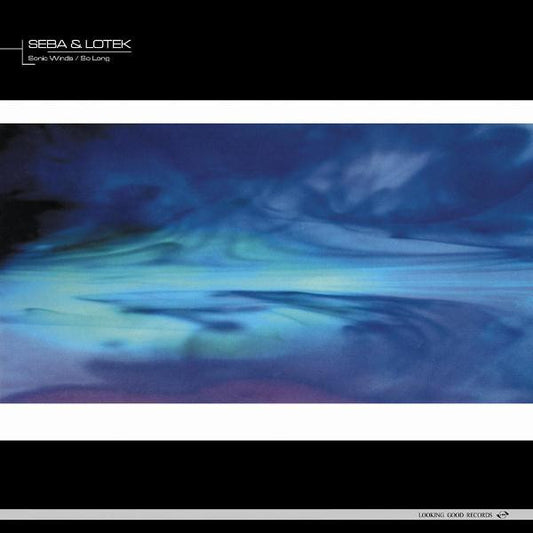 Seba & Lo Tek* - Sonic Winds / So Long (12")