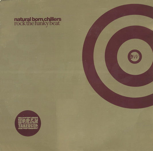 Natural Born Chillers - Rock The Funky Beat (12")