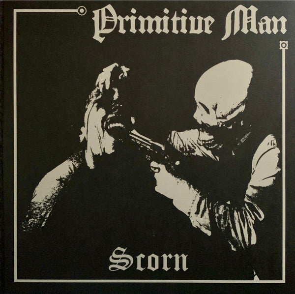 Primitive Man (2) - Scorn (LP, Album, RP, Bla)