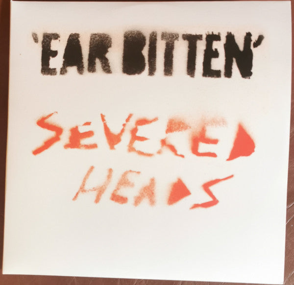 Severed Heads - Ear Bitten (2xLP, Comp, Gat)