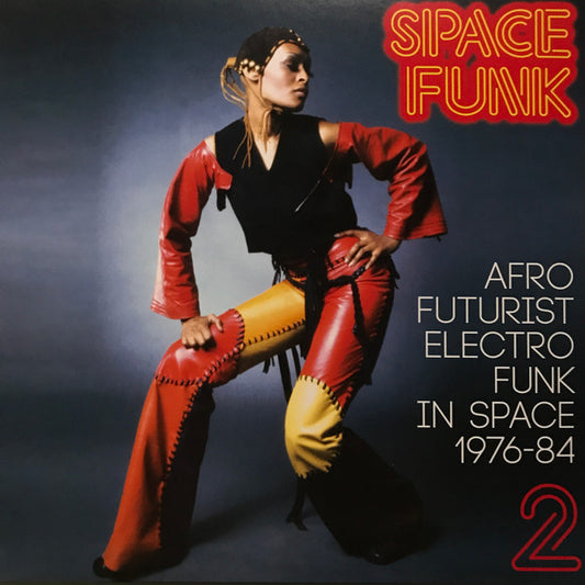 Various - Space Funk 2 (Afro Futurist Electro Funk In Space 1976-84) (2xLP, Comp)