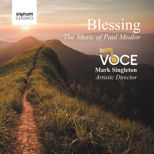 Voce (3), Mark Singleton (3) - Blessing: The Music Of Paul Mealor (CD, Album)