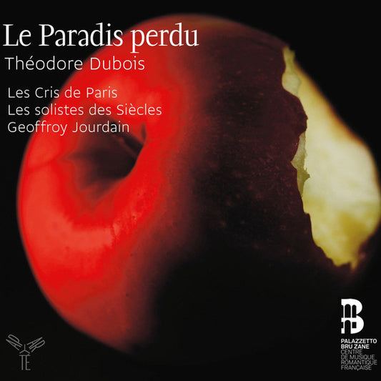 Théodore Dubois, Les Cris de Paris, Les Solistes des Siècles, Geoffroy Jourdain - Le Paradis Perdu (2xCD, Album)