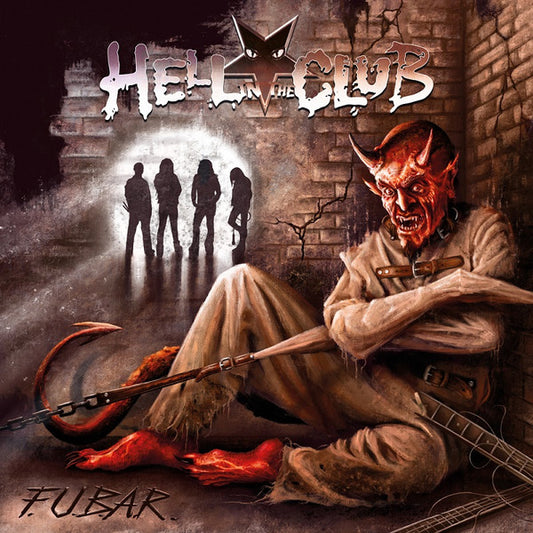 Hell In The Club - F.U.B.A.R. (CD, Album)