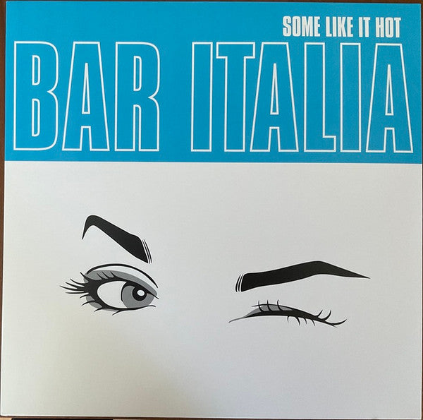 bar italia - Some Like It Hot (LP, Album, Ltd, Tra)