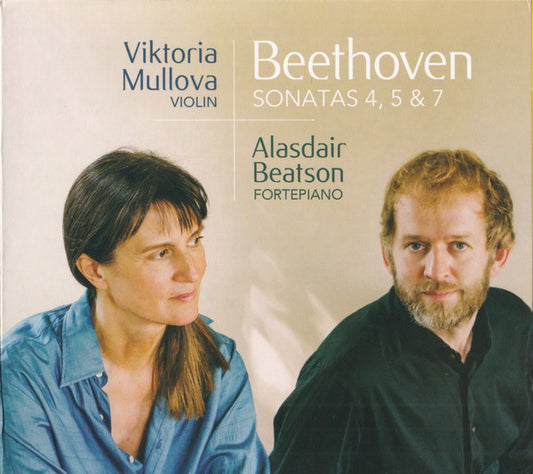 Beethoven*, Viktoria Mullova, Alasdair Beatson - Sonatas 4, 5 & 7 (CD)