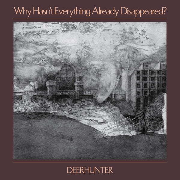 Deerhunter - Why Hasn't Everything Already Disappeared? (LP, Album, Gre)