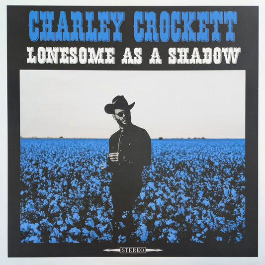 Charley Crockett - Lonesome As A Shadow (LP, Album, 180)
